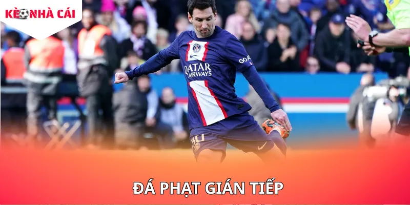 Tìm hiểu về kèo đá phạt gián tiếp