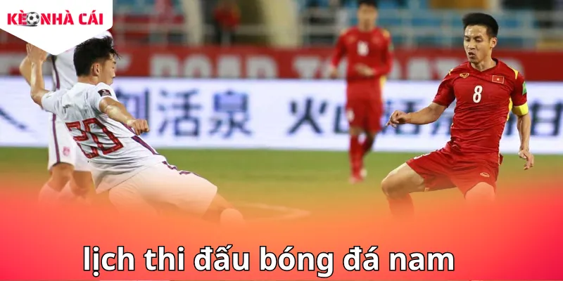 Cập nhật Lịch thi đấu bóng đá nam giúp bạn làm chủ thời gian và tận hưởng trọn vẹn từng phút giây trên sân cỏ