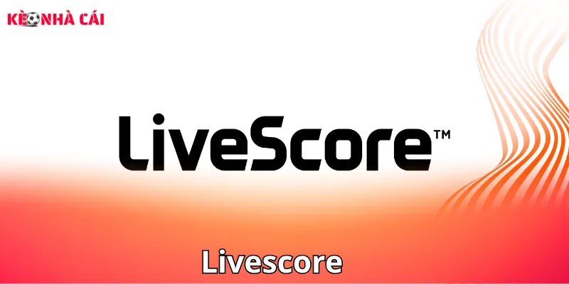 Hệ thống Livescore giúp người xem theo dõi tỷ lệ kèo nhà cái và tỷ số trận đấu nhanh nhất